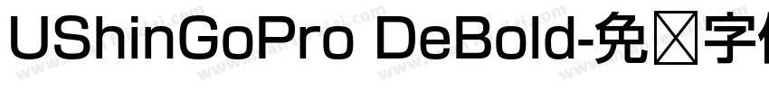 UShinGoPro DeBold字体转换